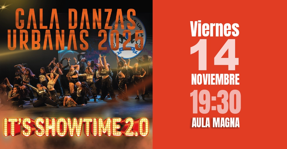 Gala danzas urbanas. viernes 14 de noviembre. 19:30 h Aula Magna